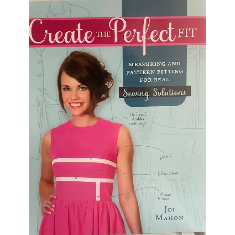 Create the Perfect Fit by Joi Mahon