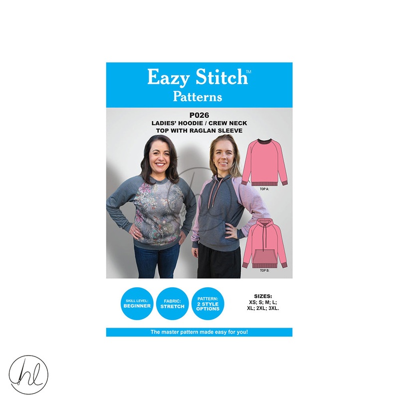 Eazy Stitch Patterns  - Ladies' Crew Neck/Hoodie Top With Raglan SleeveP026